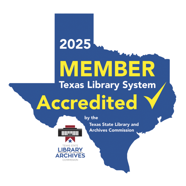 Blue Texas 2025 Member Texas Library System Accredited Library & the TSLAC logo